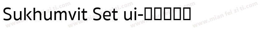 Sukhumvit Set ui字体转换